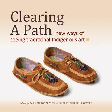 Clearing a Path - New Ways of Seeing Traditional Indigenous Art