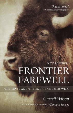 Frontier Farewell - The 1870s and the End of the Old West
