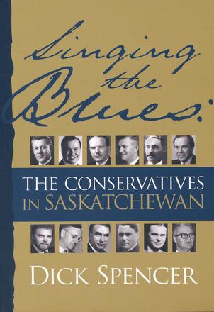Singing the Blues - The Conservatives in Saskatchewan
