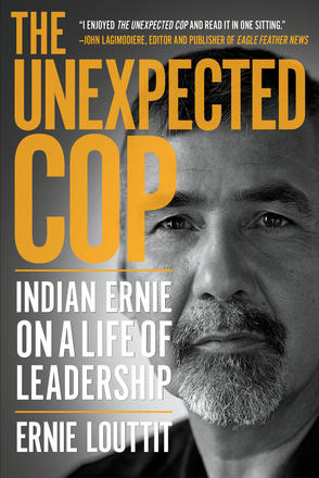 The Unexpected Cop - Indian Ernie on a Life of Leadership