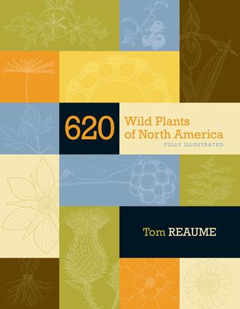 620 Wild Plants of North America - Fully Illustrated