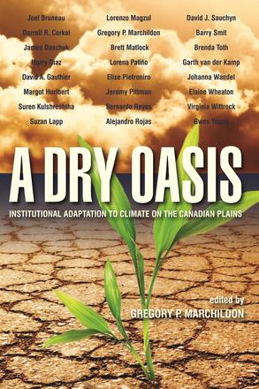A Dry Oasis: - Institutional Adaptation to Climate Change on the Canadian Prairies