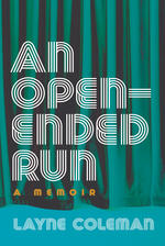 An Open-Ended Run