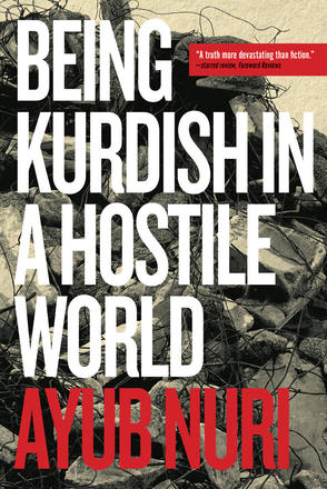 Being Kurdish in a Hostile World