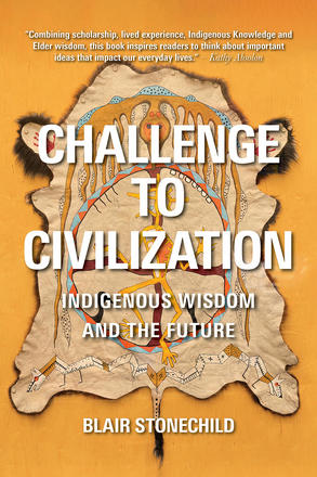 Challenge to Civilization - Indigenous Wisdom and the Future