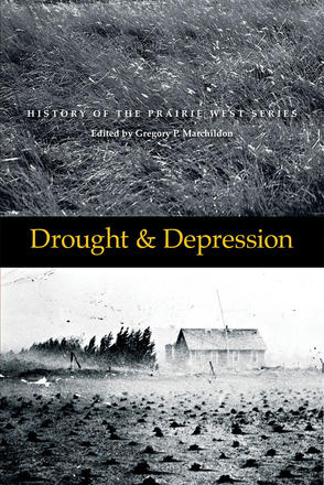 Drought and Depression - History of the Prairie West, Volume 6