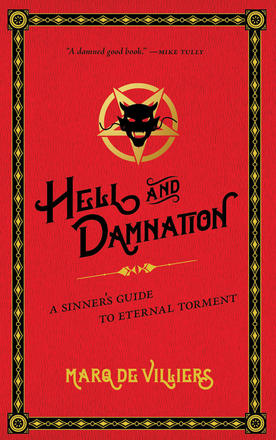 Hell and Damnation - A Sinner's Guide to Eternal Torment