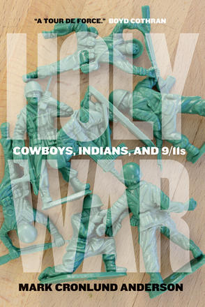 Holy War - Cowboys, Indians, and 9/11s