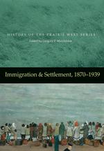 Immigration &amp; Settlement, 1870-1939