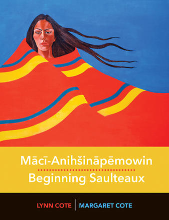 Maci-Anihšinapemowin / Beginning Saulteaux