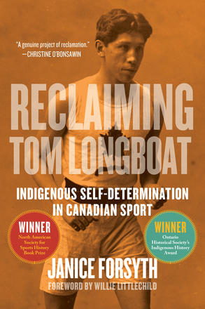 Reclaiming Tom Longboat - Indigenous Self-Determination in Canadian Sport
