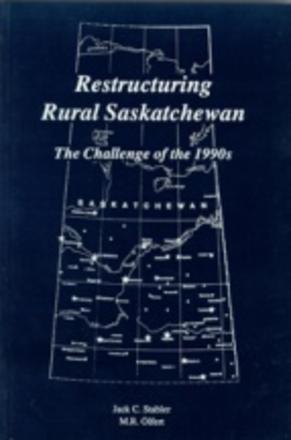 Restructuring Rural Saskatchewan - The Challenge of the 1990s