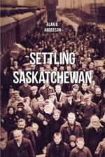 Settling Saskatchewan