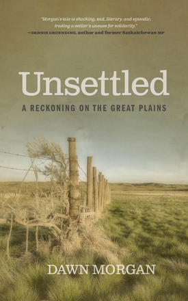 Unsettled - A Reckoning on the Great Plains